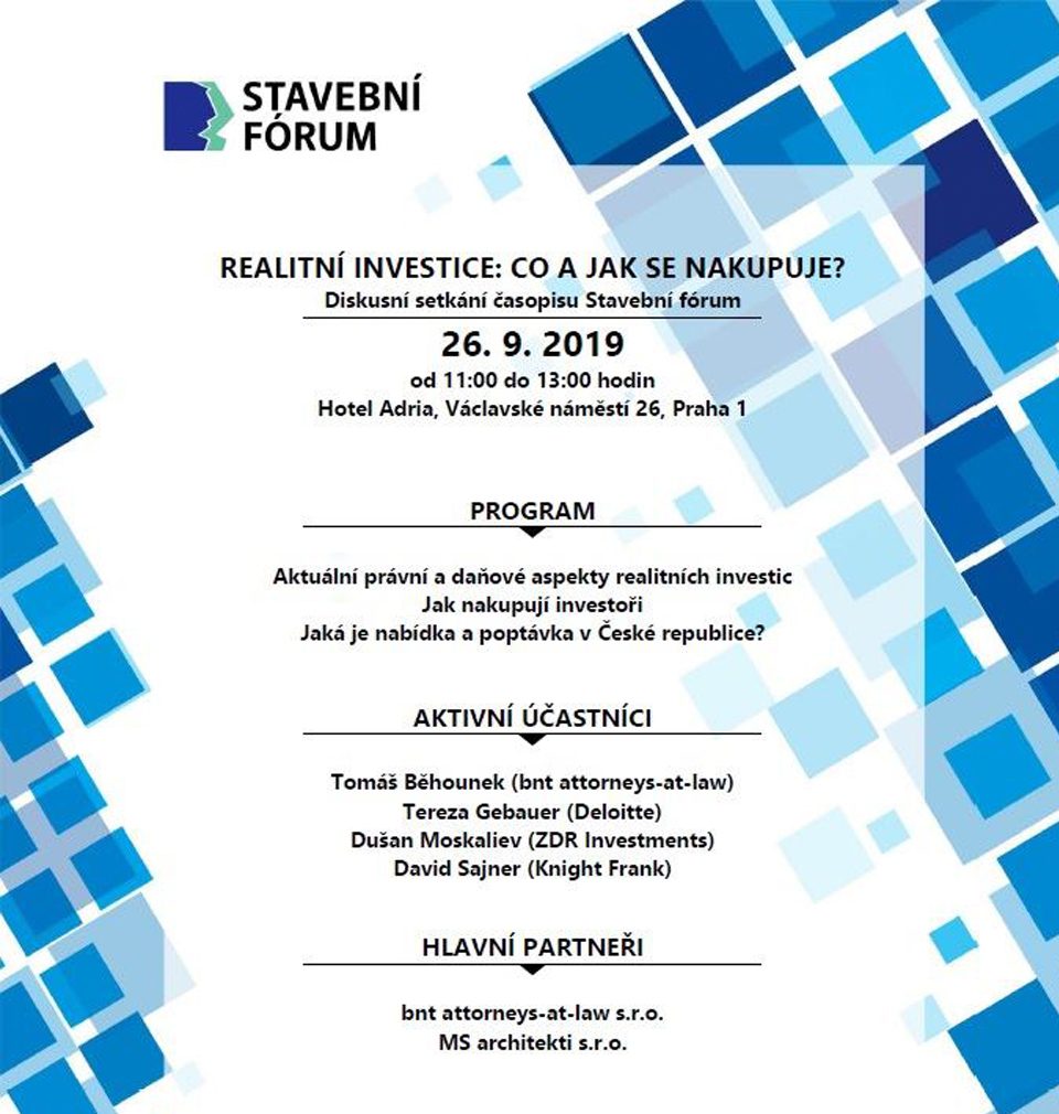 Discussion forum held by Stavební fórum in September dealt with legal issues and tax aspects of real estate investments and current supply and demand in the Czech Republic